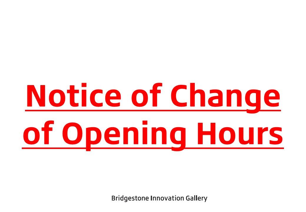 notice-of-change-of-opening-hours-on-monday-june-27-bridgestone